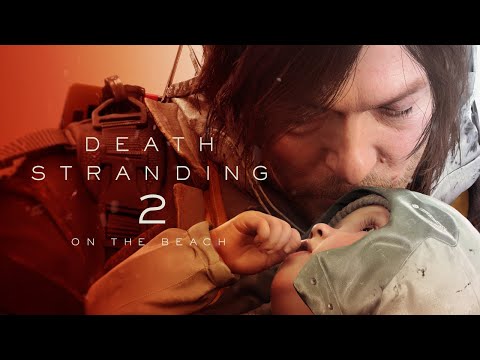 DEATH STRANDING 2: ON THE BEACH – State of Play Announce Trailer | [ESRB]4K